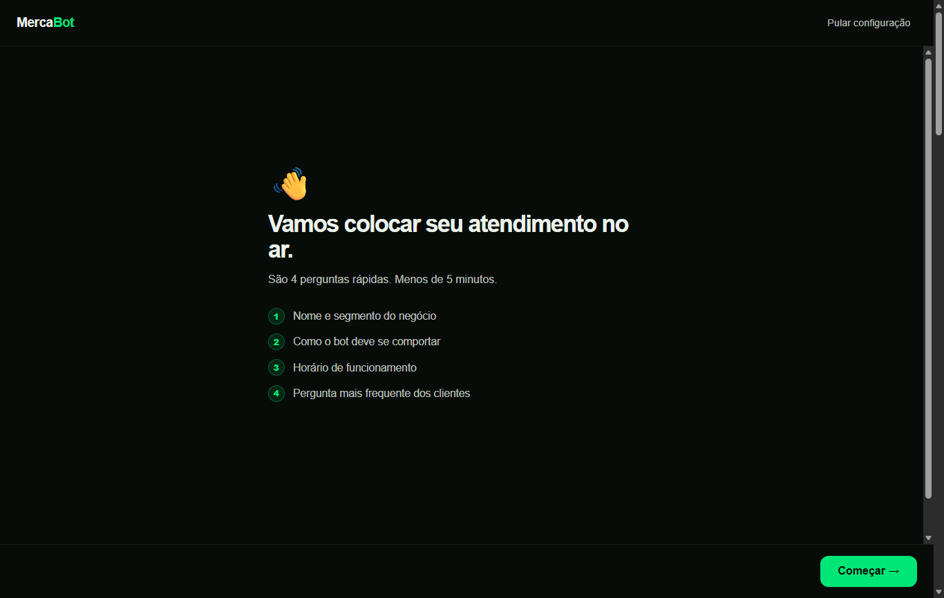 Tela real do assistente do MercaBot: Vamos colocar seu atendimento no ar — 4 perguntas rápidas, menos de 5 minutos
